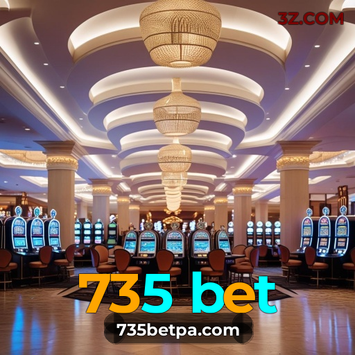 735 bet: O Melhor Cassino Online, Só Para Quem Busca Emoção e Grandes Prêmios!